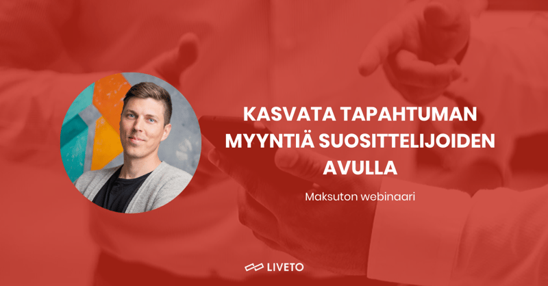 Kasvata tapahtuman myyntiä suosittelijoiden avulla -webinaari