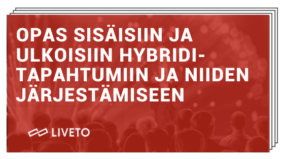 Opas sisäisiin ja ulkoisiin hybriditapahtumiin ja niiden järjestämiseen