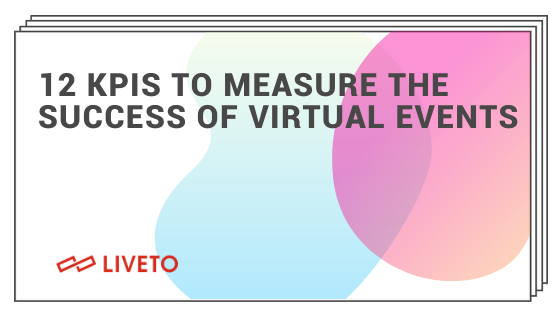 12 KPIs to measure the success of virtual events