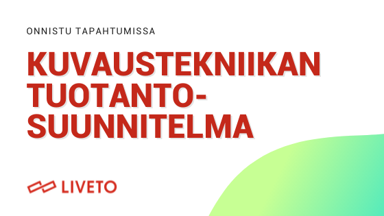 Kuvaustekniikan tuotantosuunnitelma