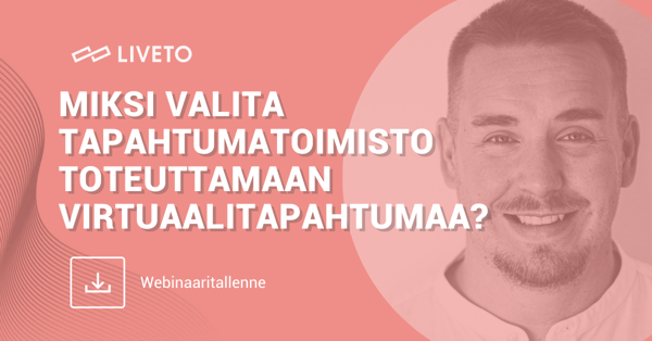 Miksi valita tapahtumatoimisto toteuttamaan virtuaalitapahtumaa?