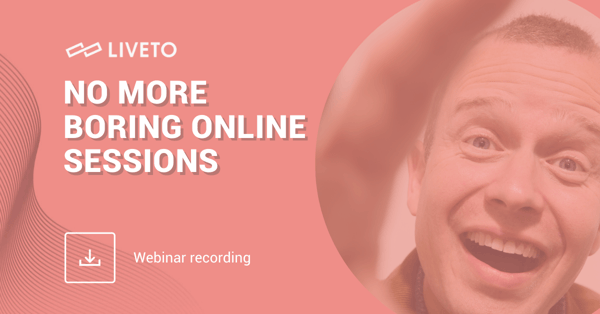 No More Boring Online Sessions