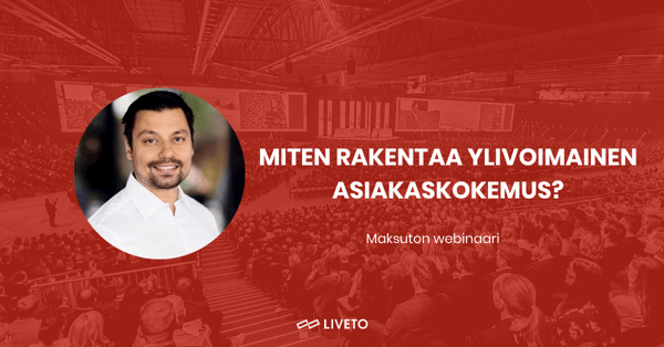 Miten rakentaa ylivoimainen asiakaskokemus?