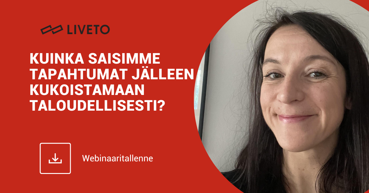 Kuinka saisimme tapahtumat jälleen kukoistamaan taloudellisesti  webinaari tallenne