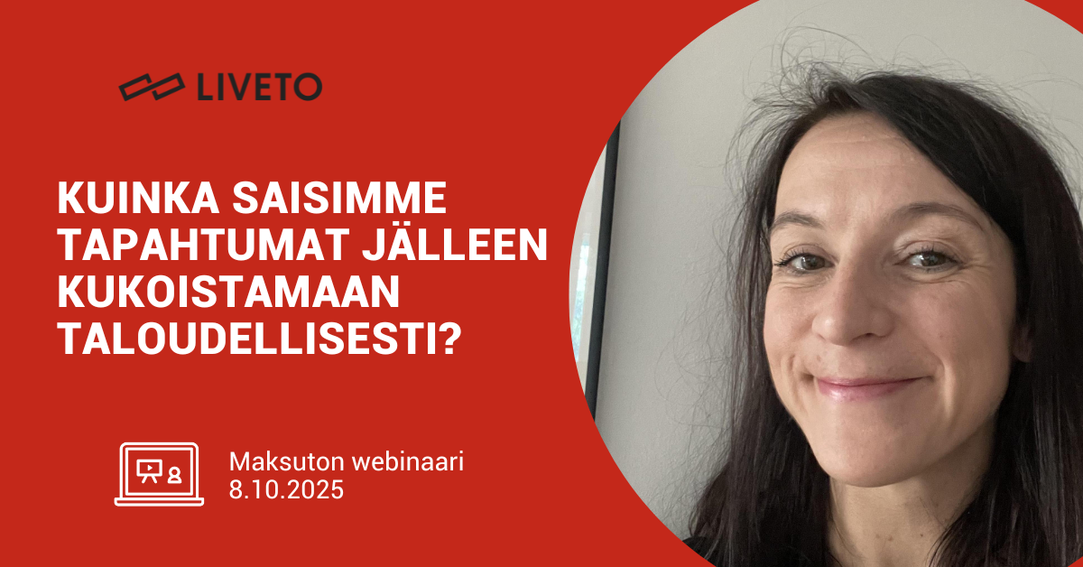 Kuinka saisimme tapahtumat jälleen kukoistamaan taloudellisesti